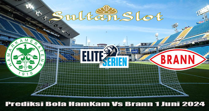 Prediksi Bola HamKam Vs Brann 1 Juni 2024