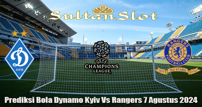 Prediksi Bola Dynamo Kyiv Vs Rangers 7 Agustus 2024