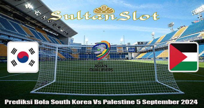 Prediksi Bola South Korea Vs Palestine 5 September 2024