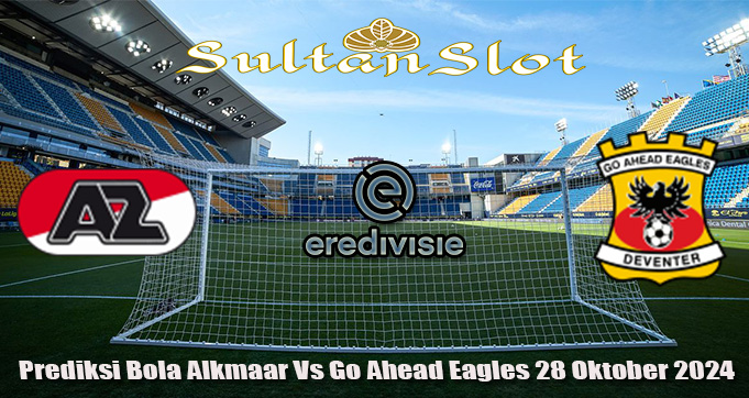 Prediksi Bola Alkmaar Vs Go Ahead Eagles 28 Oktober 2024